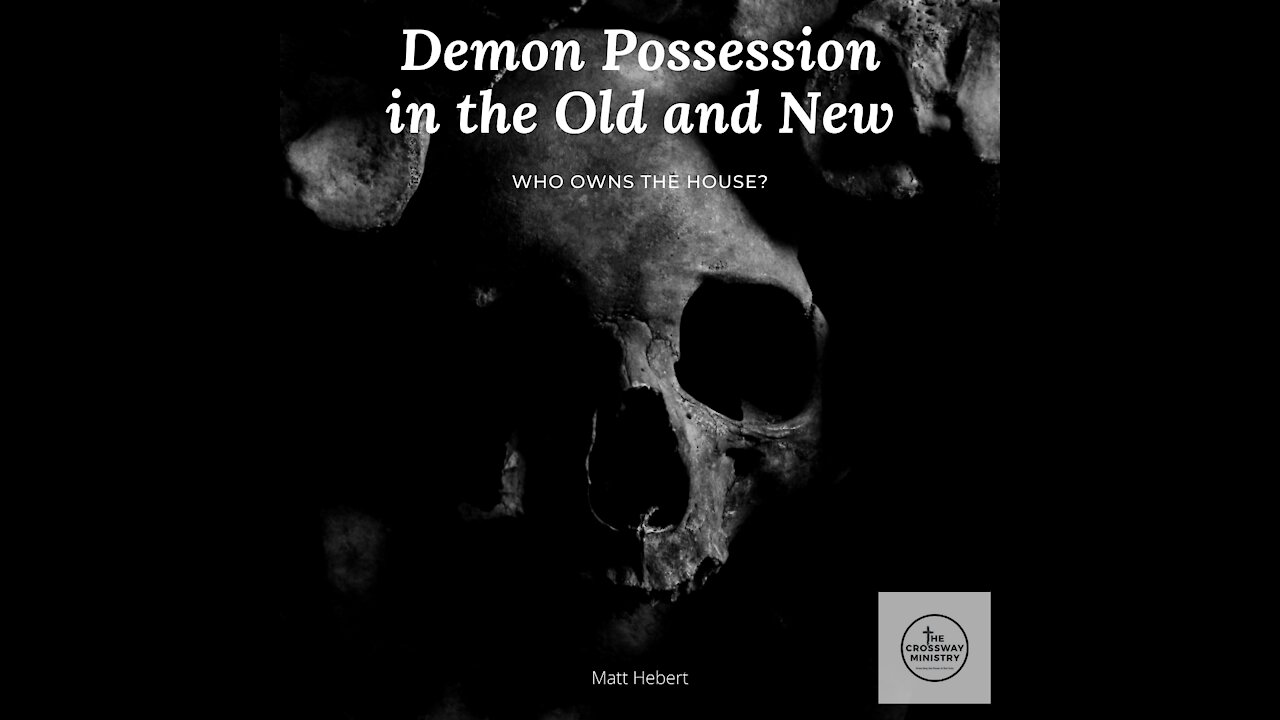 Demon Possession in the Old and the New: Who Owns the House