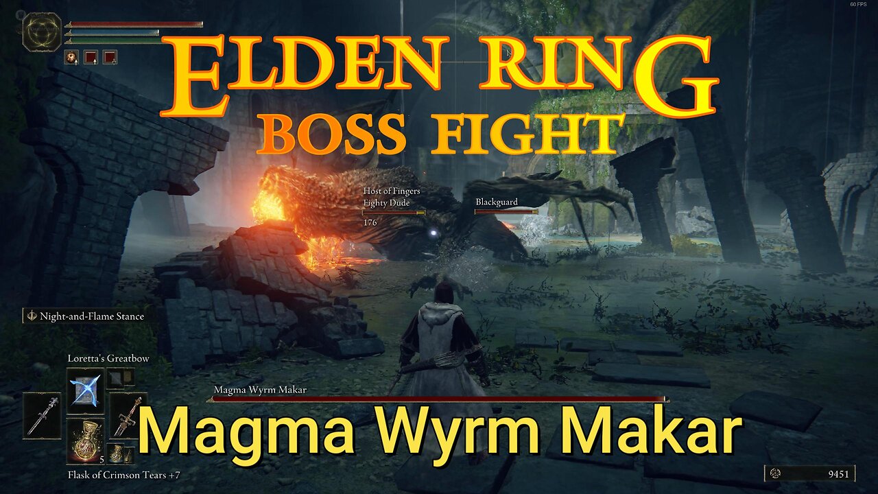 Elden Ring : Boss Fight - Magma Wyrm Makar