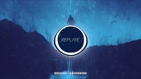 WEVLTH - ASCENSION | Replaye