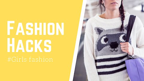 Fashion hacks