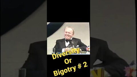 Diversity or Bigotry # 2 You be the Judge