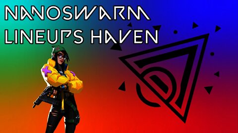 VALORANT: Killjoy Nanoswarm Lineups on HAVEN