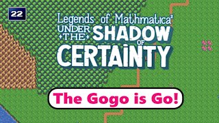 Legends of Mathmatica²: Intro to the Gogo