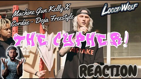 I'M SO GLAD HE DIDN'T KISS RAP GOODBYE! | Machine Gun Kelly X Cordae - Doja Freestyle (REACTION)