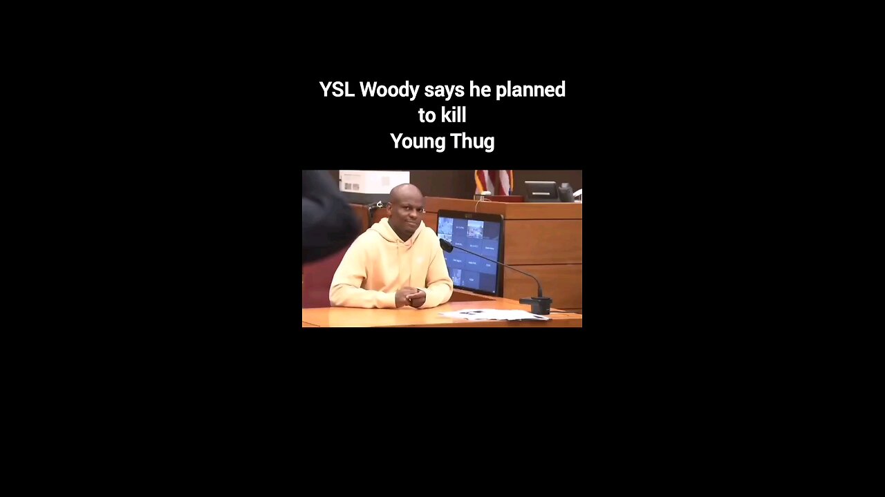 YSL Woody says he planned to kill Young Thug!
