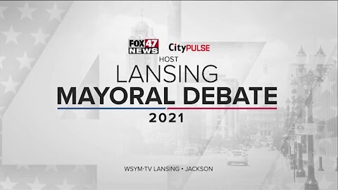 2021 Lansing Mayoral Debate