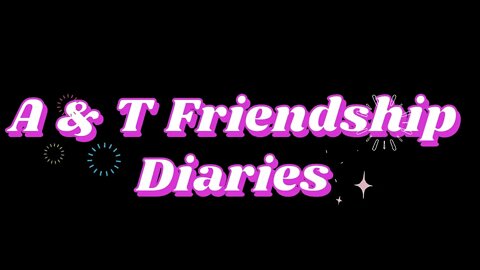 The A & T Friendship Diaries
