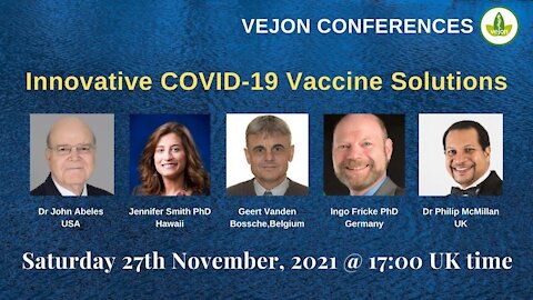 World class experts: Are COVID vaccines necessary and desirable? No! - Vejon Health Conferences