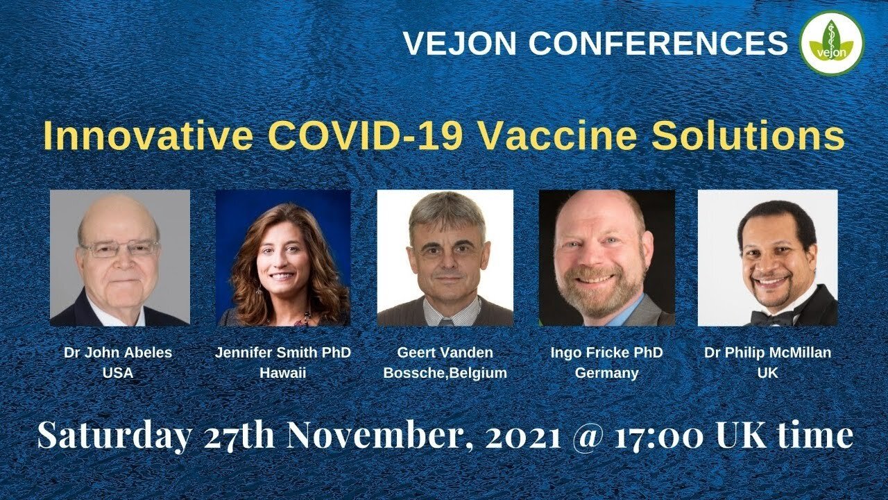 World class experts: Are COVID vaccines necessary and desirable? No! - Vejon Health Conferences