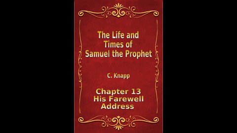 Life and Times of Samuel the Prophet, Chapter 13, His Farewell Address