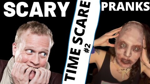 Scary pranks compilation Time Scare #2
