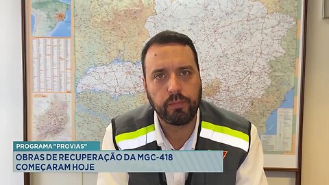 Programa "Provias": Obras de Recuperação da MGC-418 Começaram Hoje.
