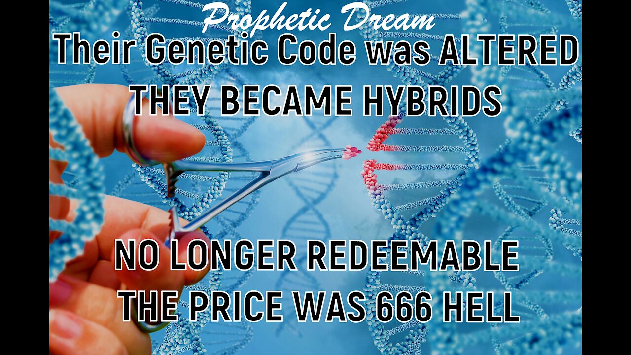 Prophetic Dream 6-6-21 No Longer Human -Please watch!