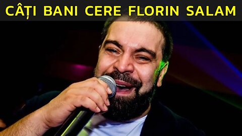 INCREDIBIL! CÂT CERE FLORIN SALAM PENTRU...