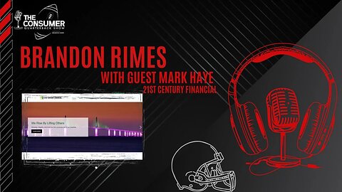 The Consumer Quarterback Show - Mark Haye 21st Century Financial