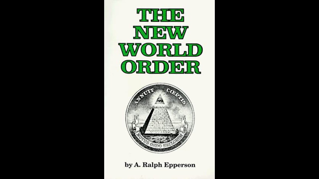 Reading "The New World Order" by A. Ralph Epperson (Part 2 - Chapter 1: Tomorrow's Rulers)
