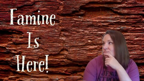 Famine is Here! What Should You Do?