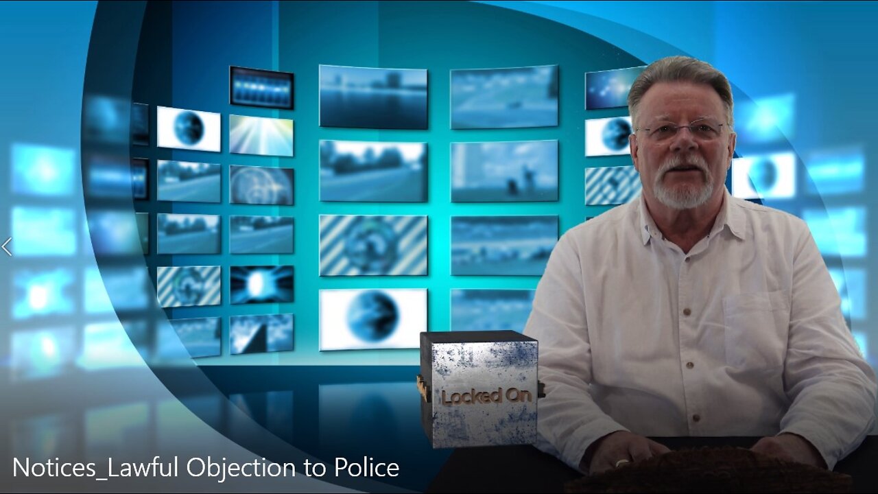 #10 Notices Lawful Objection to Police