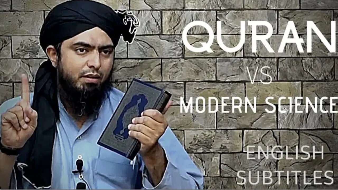 QURAN VS MODERN SCIENCE -REPLY TO NON-MUSLIMS - By Engineer Muhammad Ali Mirza [ISLAM AND SCIENCE]