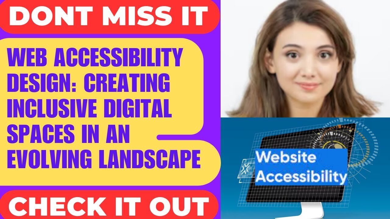 Accessible Website Design - Designing for Web Accessibility and Usability