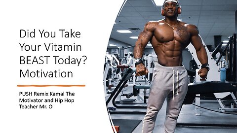 Did You Take Your Vitamin BEAST Today? - Motivation