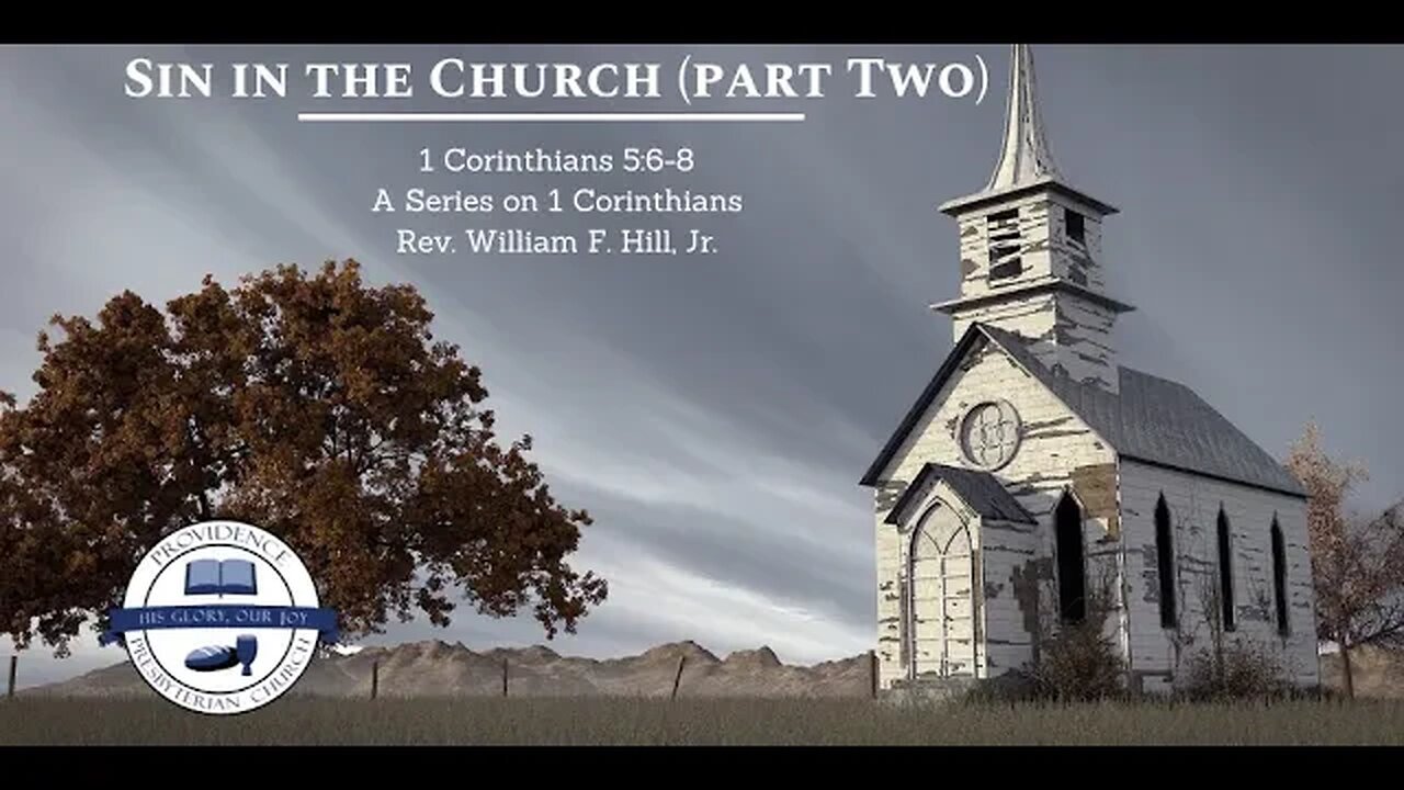 1 Cor. 5:6-8: Sin in the Church (Part Two)
