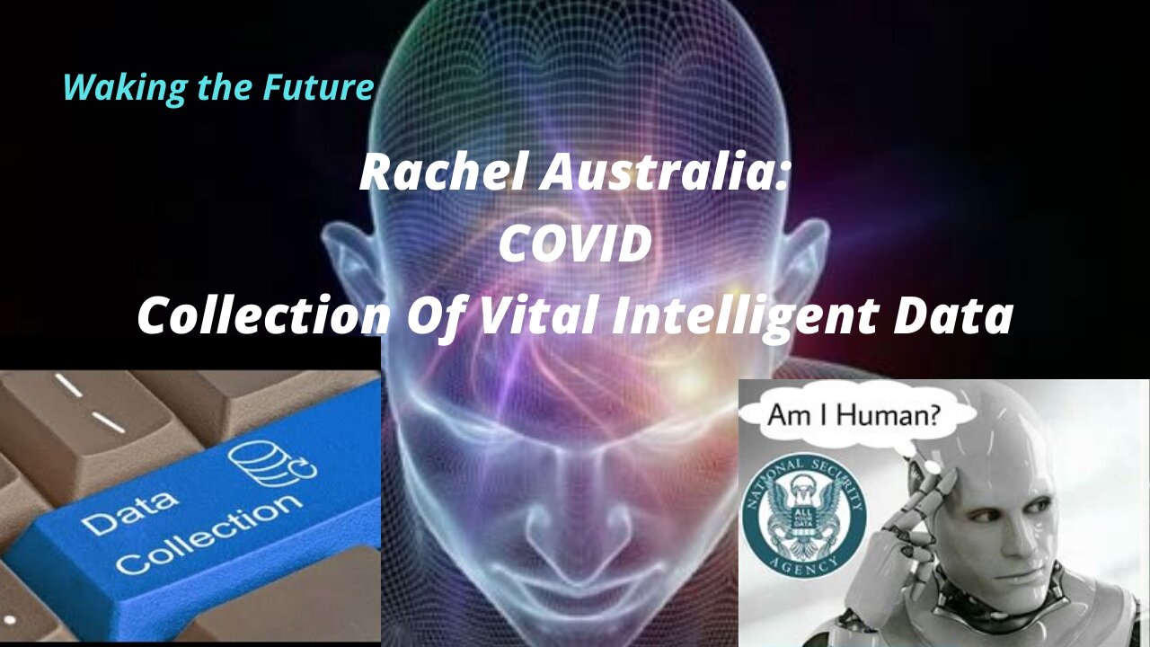 Rachel In Australia: Collection Of Vital Intelligent Data