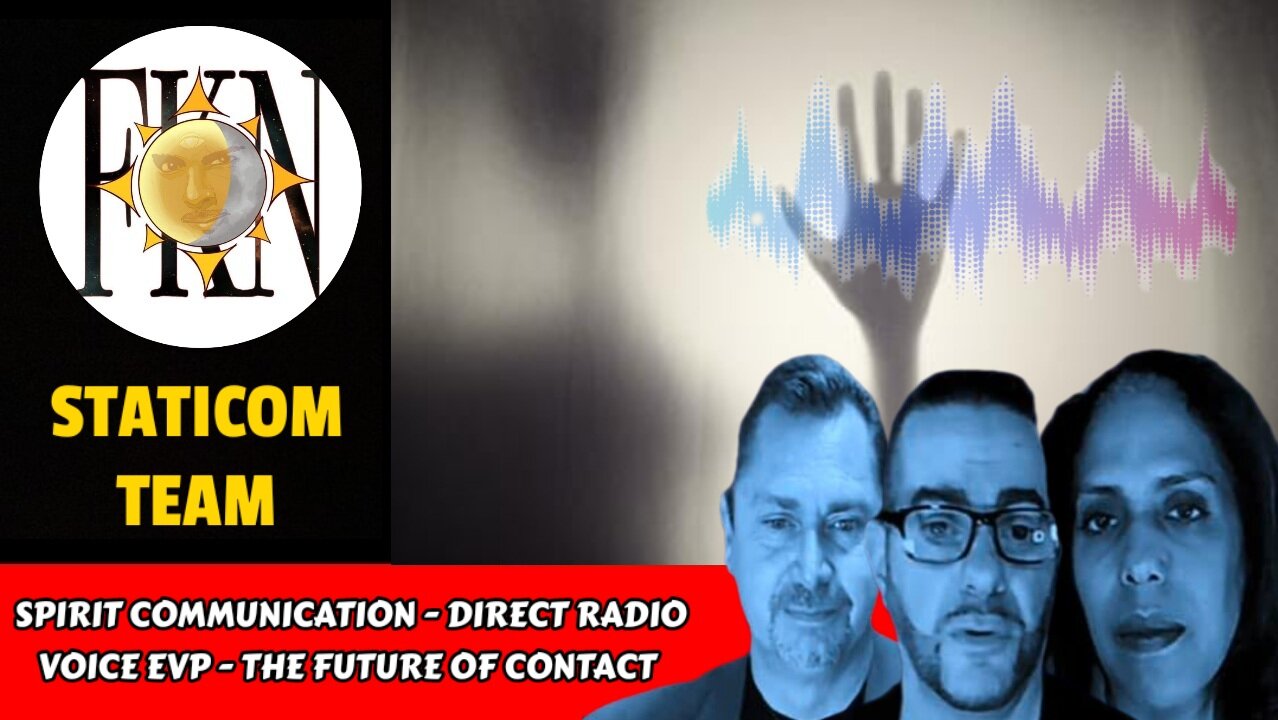 Spirit Communication - Direct Radio Voice EVP - The Future of Contact | STATICOM Team