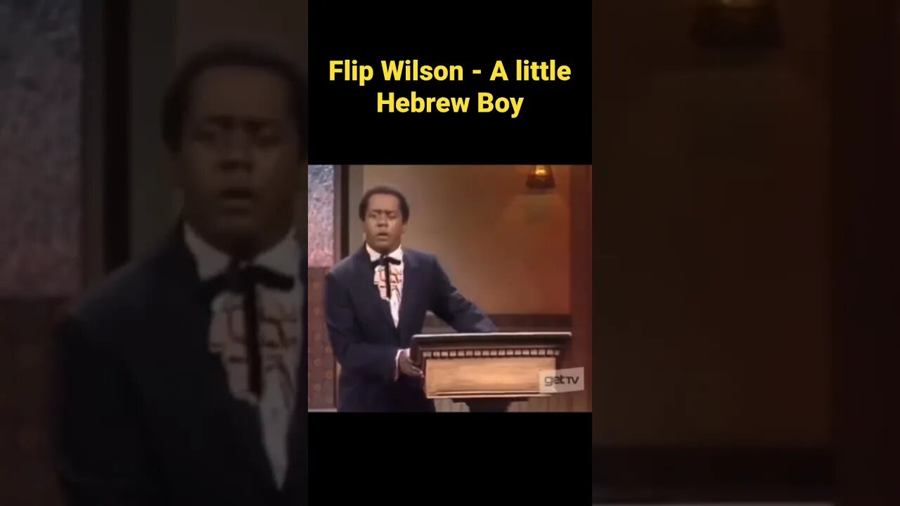 Flip Wilson - A little Hebrew boy