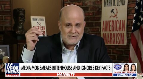 Mark Levin sounds off on media coverage of Rittenhouse trial