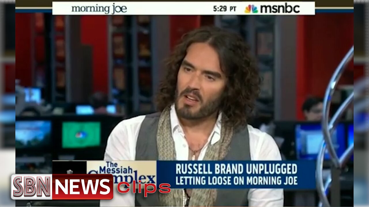 Russell Brand Owning MSNBC Anchors - Morning Joe - 4573