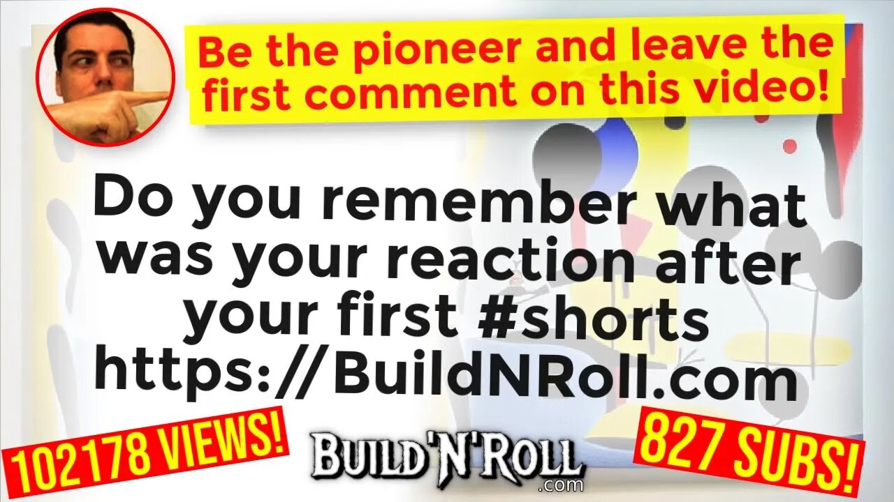 Do you remember what was your reaction after your first #shorts https://BuildNRoll.com