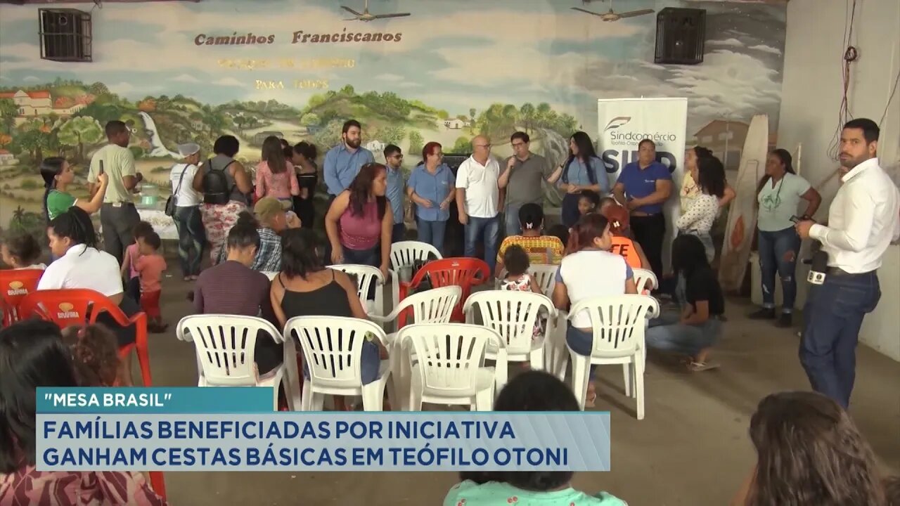 "Mesa Brasil": Famílias beneficiadas por iniciativa ganham cestas básicas em Teófilo Oton.