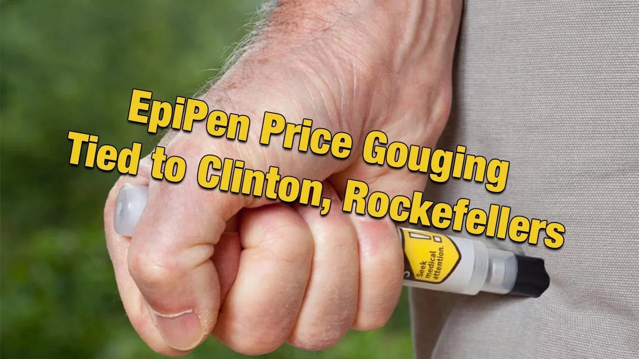 EpiPen Price Gouge Tied to Clinton Foundation #NewWorldNextWeek