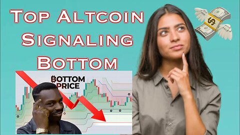 Top Altcoin Signals Bottom