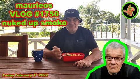 maurieos VLOG #1750 nuked up smoko