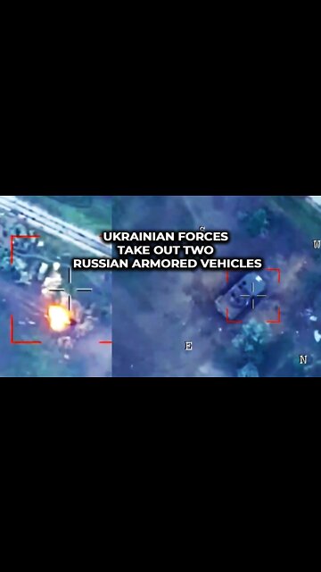 Ukranian forces take out two Russian armored vehicles