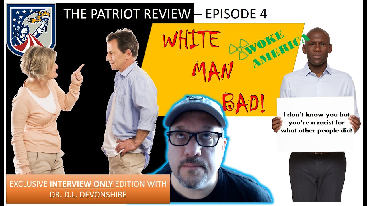 THE PATRIOT REVIEW - EPISODE 4 EXCLUSIVE DR. D.L. DEVONSHIRE INTERVIEW EDITION