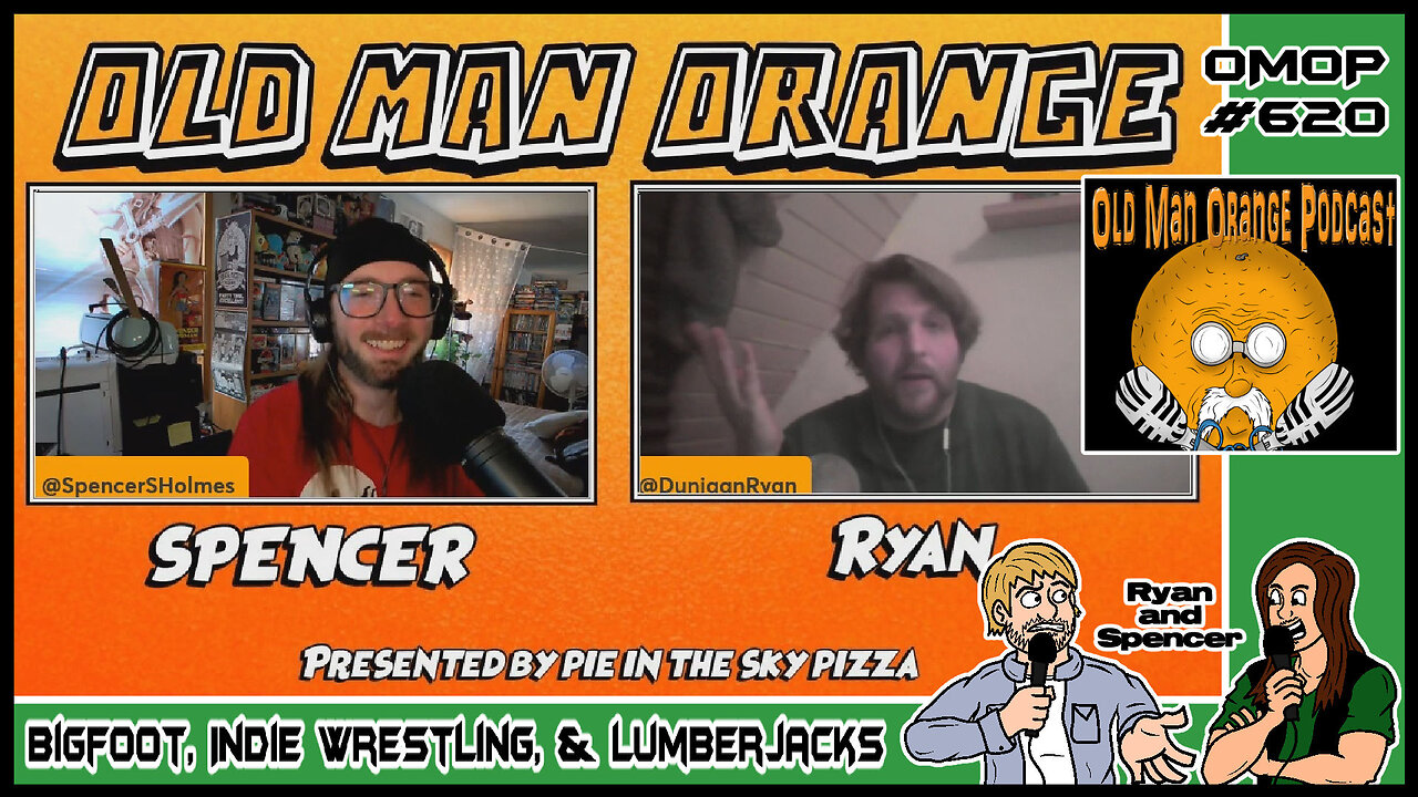 Bigfoot, Indie Wrestling, & Lumberjacks - Old Man Orange Podcast 620