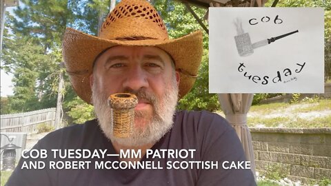 Cob Tuesday—MM Patriot and Robert McConnell Scottish Cake