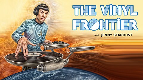 THE VINYL FRONTIER: feat. JENNY STARDUST