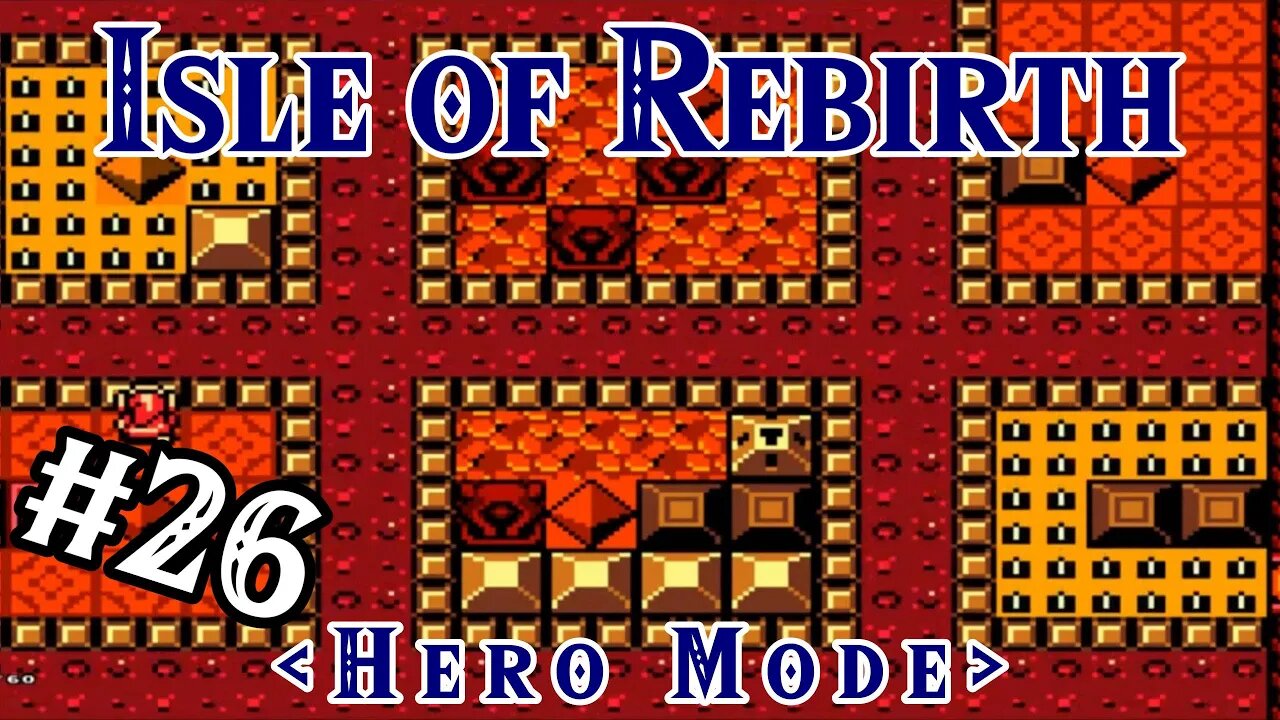 Intricate puzzling - Isle of Rebirth (Hero Mode) | Zelda Classic: Part 26