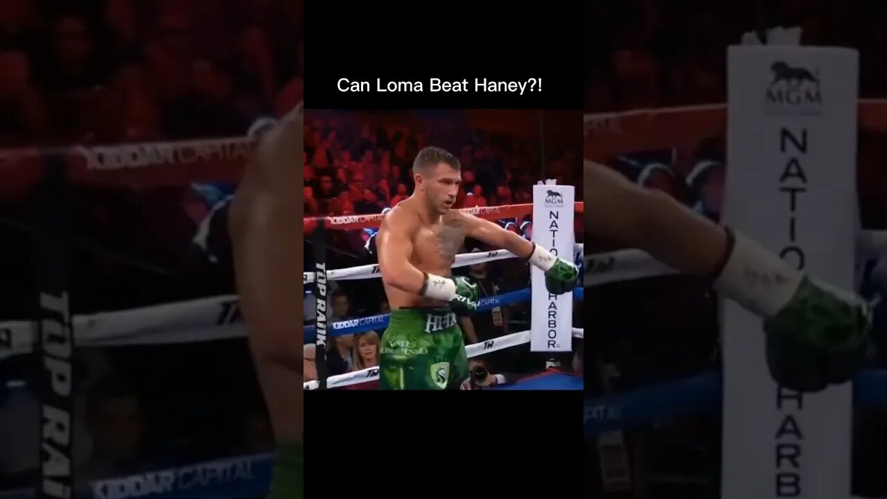 Loma vs Haney