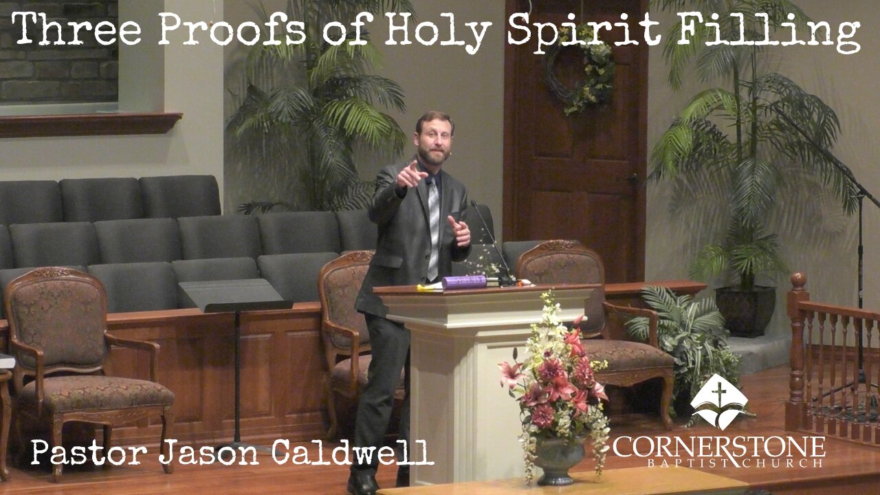 Three Proofs of Holy Spirit Filling--Sunday PM--Mar 20, 2022