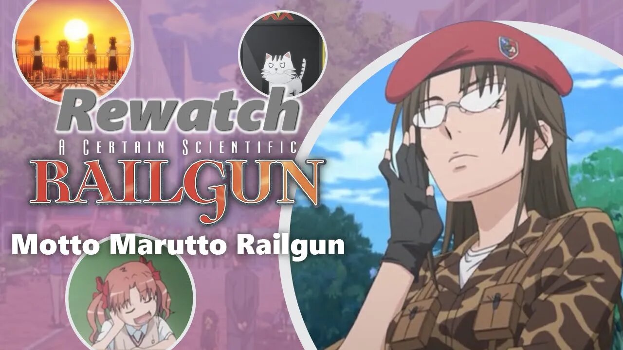 Rewatch: Motto Marutto Railgun [A Certain Scientific Railgun] [Specials]