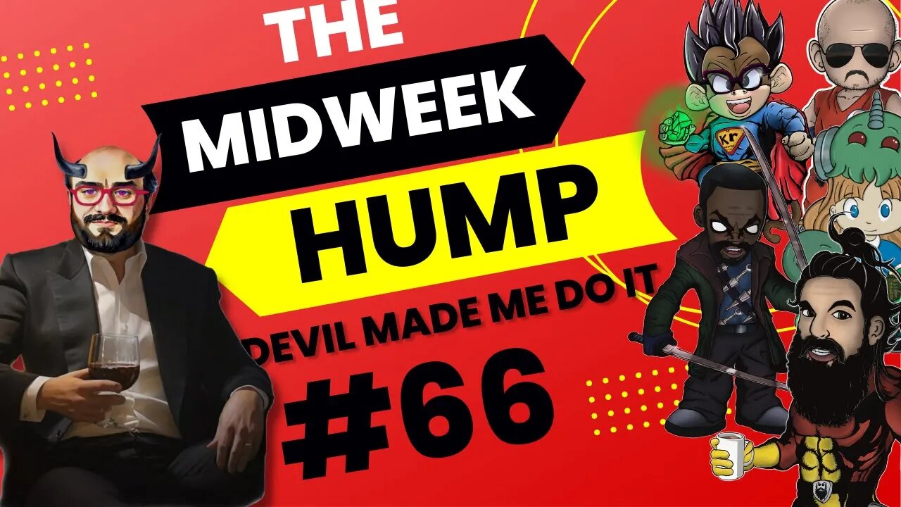 The Midweek Hump #66 feat. Devil Made Me Do It