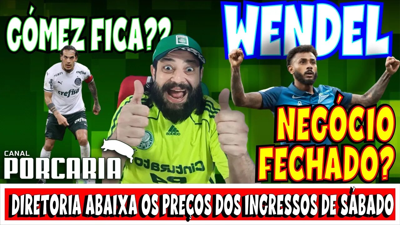 💥NOTÍCIA DA EUROPA🚨 WENDEL JÁ ACERTOU COM O PALMEIRAS?? 🐷 PALMEIRAS NÃO QUER VENDER GÓMEZ 🐷