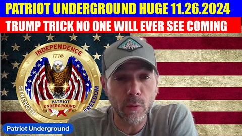 Patriot Underground SHOCKING NEWS 11.26 - The Trump Trick No One Will Ever See Coming