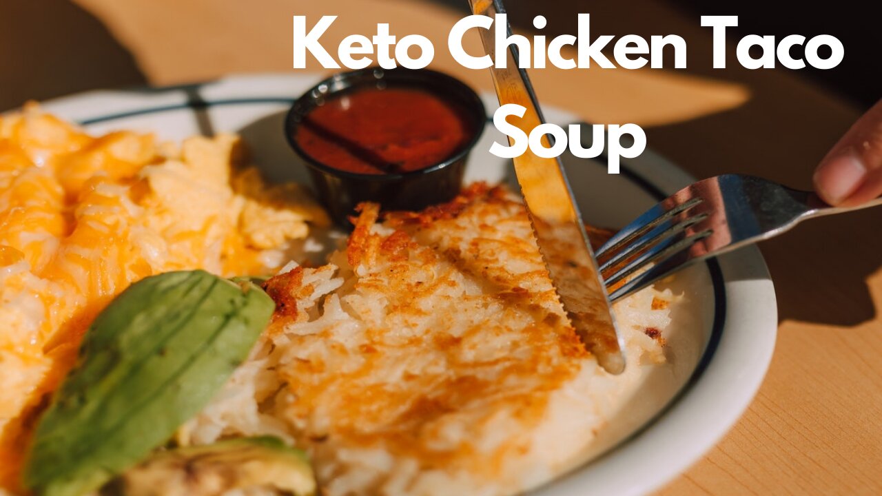 Keto Chicken Taco Soup / Keto Recipe