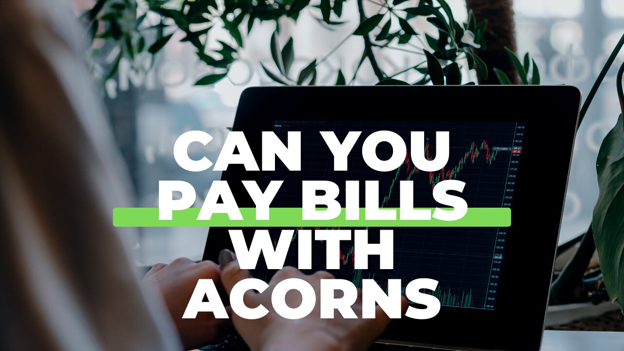 Can you pay bills with acorns